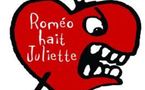 Roméo hait Juliette