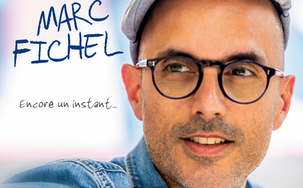 Marc Fichel s'impose avec son second album Encore Un Instant