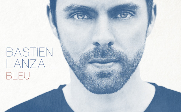 Bastien Lanza revient avec Bleu, son second album