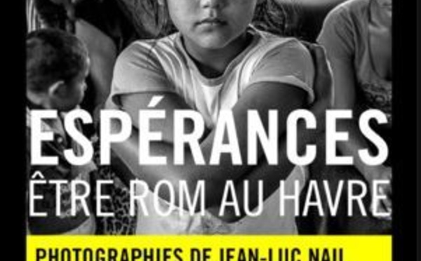 Espérances - Être Rom au Havre 