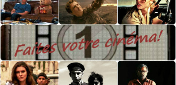 Faites votre cinéma! Semaine 5 au 11 août